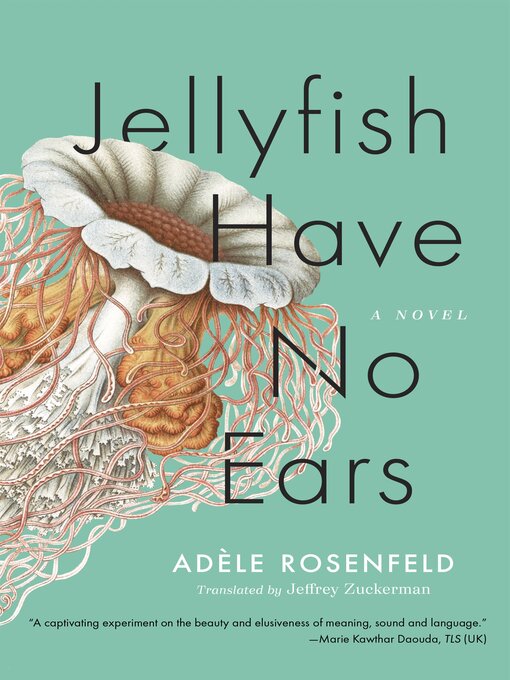 Title details for Jellyfish Have No Ears by Adèle Rosenfeld - Available